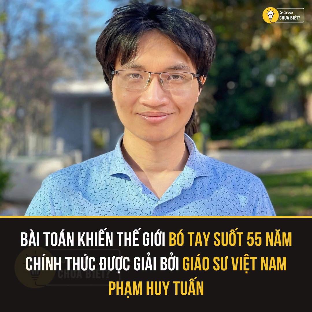 Giáo sư Phạm Tuấn Huy cùng nhà toán học Lisa Sauermann vừa giải quyết giả thuyết Graham, bài toán được nhà toán học Ronald Graham đặt ra từ năm 1971 và đã khiến giới toán học bế tắc suốt hơn nửa thế kỷ. Hai nhà toán học sử dụng phương pháp “chống tập trung” (anti-concentration) kết hợp với phân tích Fourier để chứng minh giả thuyết đúng với các tập hợp có kích thước bất kỳ. Điều đáng chú ý là công trình được hoàn thành tương đối nhanh, khiến nhiều nhà toán học từng nghiên cứu bài toán này bất ngờ trước cách tiếp cận hoàn toàn khác biệt của bộ đôi. GS Phạm Tuấn Huy sinh năm 1996, từng 2 lần giành Huy chương Vàng Olympic Toán quốc tế (IMO). Anh từng học tại Stanford và Cambridge, nhận học bổng sau tiến sĩ của Viện Toán học Clay và hiện làm việc tại Đại học Chicago. Trước đó, anh cũng từng giành giải thưởng Dénes König 2024 sau khi giải quyết thành công Giả thuyết Kahn-Kalai. Một nhà toán học người Việt đang tiếp tục ghi dấu ấn ở sân chơi toán học quốc tế 👏