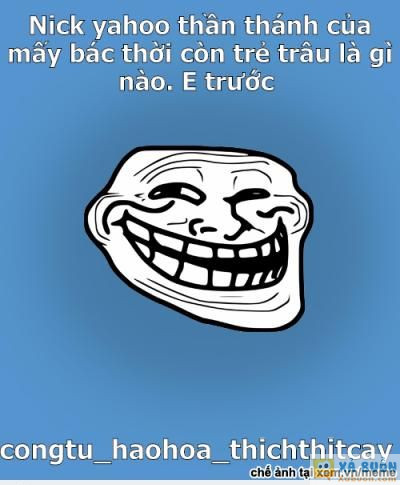  =)) <3   một thời oanh tạc mọi chat room đó mấy bác :))  <3 
