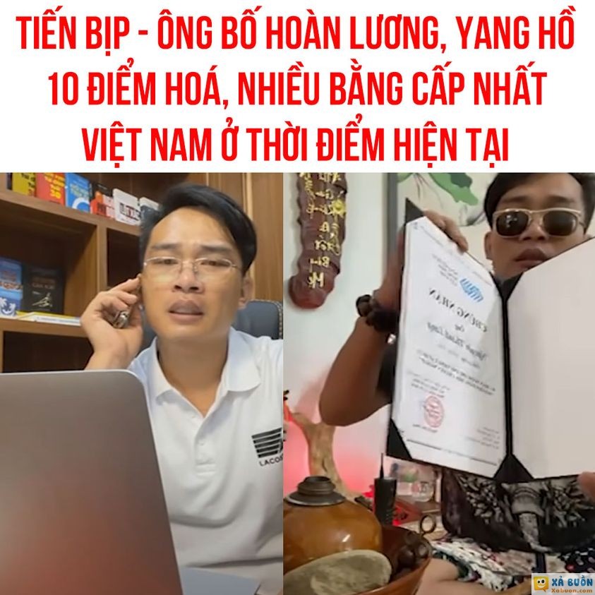 TIẾN BỊP - ÔNG BỐ HOÀN LƯƠNG, YANG HỒ NHIỀU BẰNG CẤP NHẤP VIỆT NAM 