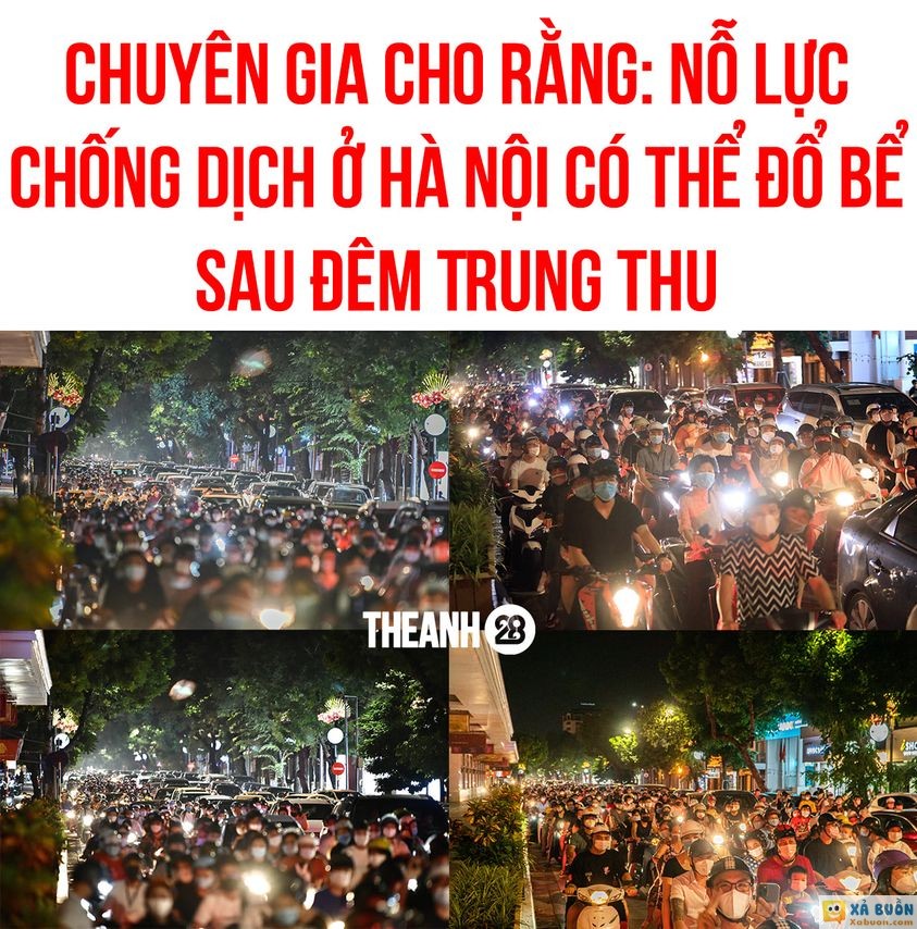 NỖ LỰC CHỐNG DỊCH Ở HÀ NỘI CÓ THỂ ĐỔ BỂ SAU ĐÊM TRUNG THU
