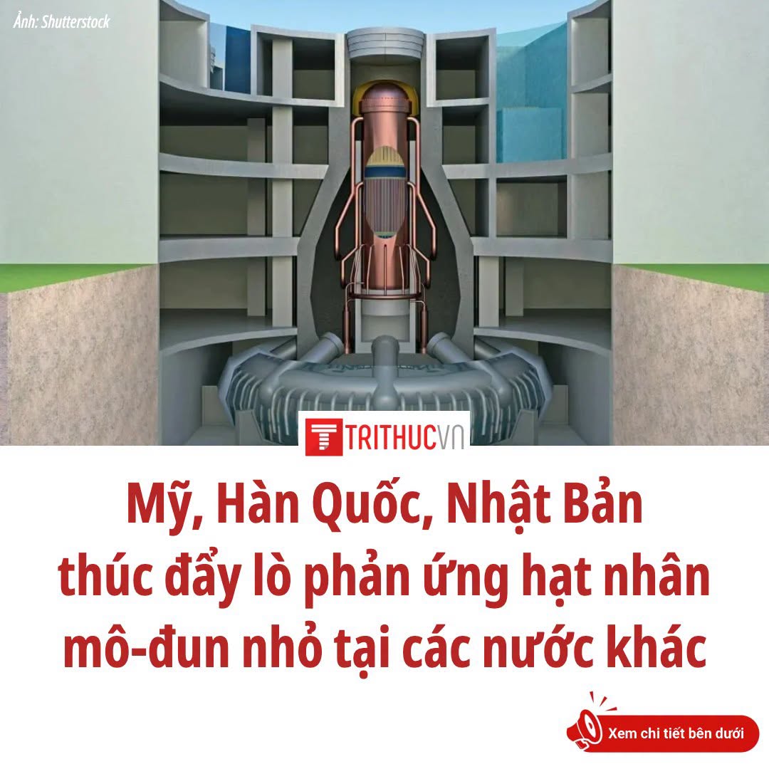 Mỹ, Hàn Quốc và Nhật Bản đang triển khai kế hoạch hợp tác phát triển lò phản ứng mô-đun nhỏ (SMR) tại các nước thứ ba, đặc biệt ở khu vực Ấn Độ Dươ...
