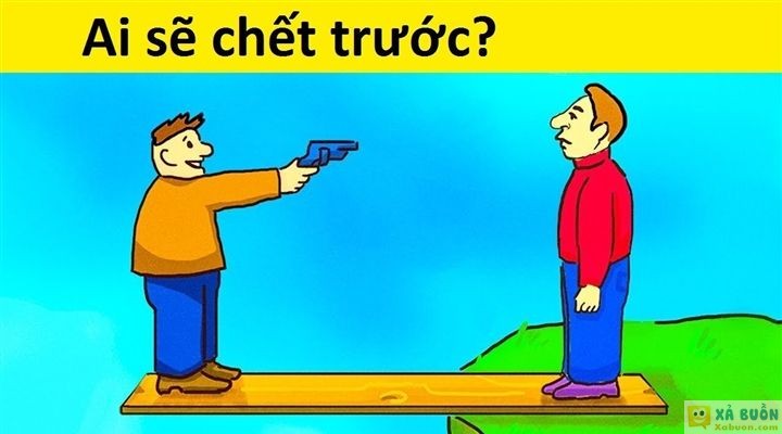 Đối vui: Đố vui hại não: Ai sẽ chết trước? -  haivl | hài hước | hài vl 