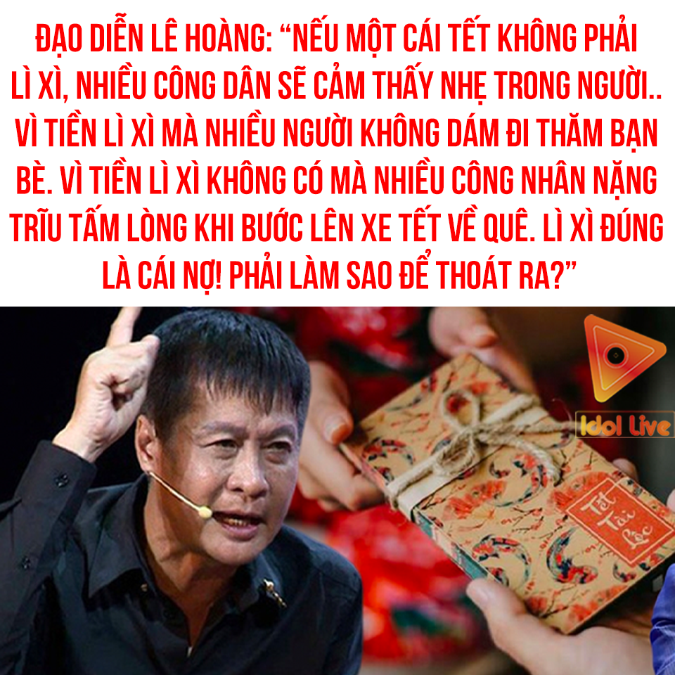 Đạo diễn Lê Hoàng gây tranh cãi khi cho rằng tiền lì xì là cái nợ 🥲