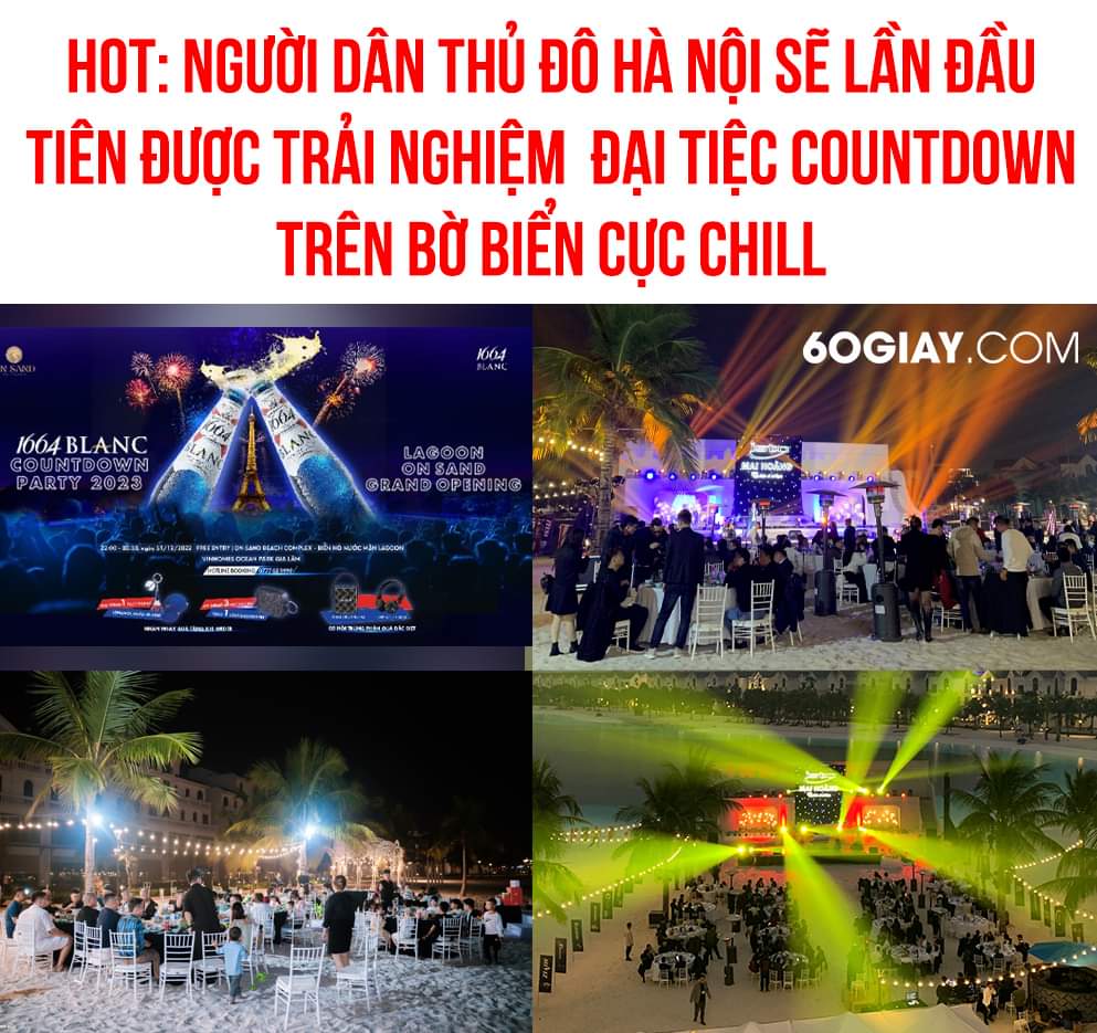 NGƯỜI HÀ NỘI LẦN ĐẦU ĐÓN COUNTDOWN TRÊN BIỂN!

Cuối năm thì sự kiện Countdown đếm không xuể, nhưng toàn ở trên phố, lên đó là chắc kèo bẹp dí. Anh em có thể chọn phương án an toàn hơn, chill ngay ngoài bãi biểnXem thêm với sự kiện Vinhomes Ocean Park Countdown Party

Sự kiện VÀO CỬA TỰ DO được tổ chức bởi Lagoon On Sand thuộc khu biển hồ nước mặn. Countdown thì chắc chắn không thể thiếu DJ, Dancer sôi động được rồi, ngoài ra còn có menu ẩm thực chất lượng 5 sao đa dạng từ món Á đến u. On Sand còn cực chịu chi khi lắp đặt hệ thống máy sưởi ngoài trời, đảm bảo quẩy thâu đêm không lo gió biển. Đặc biệt, toàn bộ khách hàng còn có cơ hội nhận quà với tổng giá trị giải thưởng lên đến 50 triệu đồng.

Vừa free vừa có quà mang về lại không đụng hàng, lên đồ tham gia đại tiệc mừng 2023 ngoài bãi biển ngay thôi

-----------------------
? Địa chỉ: Biển hồ nước mặn Lagoon, Sao Biển 11, SP 61-62-64, Vinhomes Ocean Park
☎️ Hotline: 0777 05 9999?Đ?̣? ???̣̂? ????????? ???̂? ???̂̉? đ?̂̀? ???̂? ??̀ ??? ?