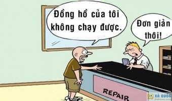 Truyện cười: Chàng Trai Chịu Thiệt Hại Vì Thợ Sửa Đồng Hồ Quá Siêu