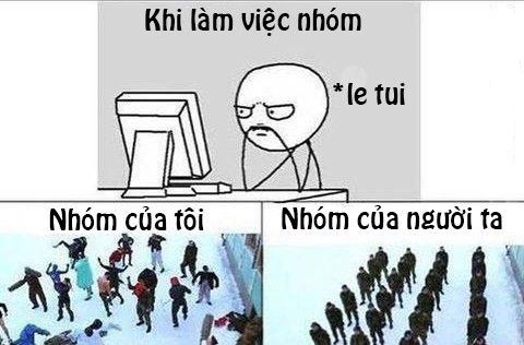  <3  Không sợ kẻ địch mạnh như hổ, chỉ sợ đồng đội ngu như bò  =)) 